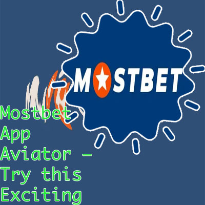 Aviator mostbet app download